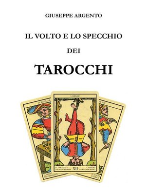 cover image of Il volto e lo specchio dei tarocchi